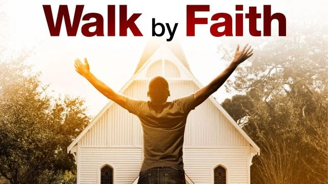 Walk By Faith - Trailer