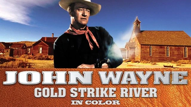 John Wayne: Gold Strike River (in Color) Movie Trailer | FlixHouse