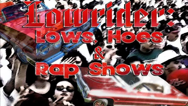 Lowrider Lows Hoes And Rap Shows Movie Trailer | FlixHouse