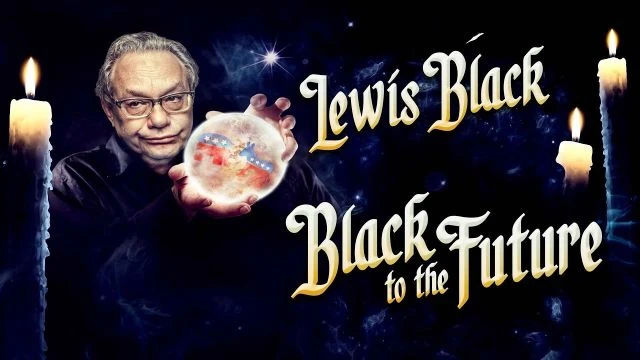 Lewis Black - Black to the Future Full Movie | Official Trailer | FlixHouse
