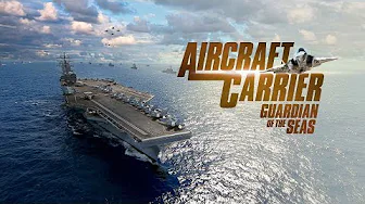 Aircraft Carrier: Guardian Of The Seas Full Documentary Film | Official Trailer | FlixHouse