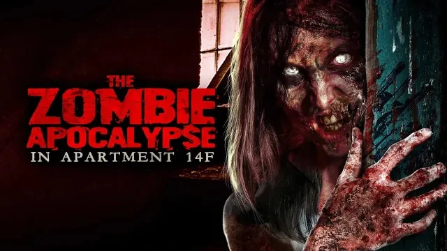 The Zombie Apocalypse In Apartment 14F Full Movie | Official Trailer | FlixHouse