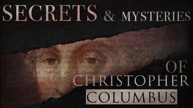 Secrets & Mysteries Of Christopher Columbus Full Documentary | Official Trailer | FlixHouse