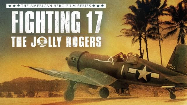 Fighting 17: The Jolly Rogers Full Documentary Film | Official Trailer | FlixHouse