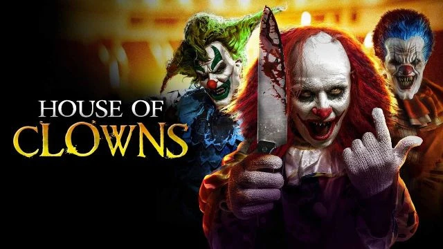 House Of Clowns Full Movie | Official Trailer | FlixHouse