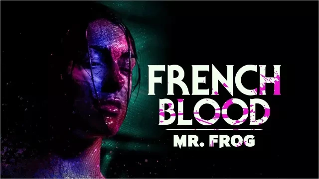 French Blood: Mr Frog | Trailer | Watch Movie Free @FlixHouse