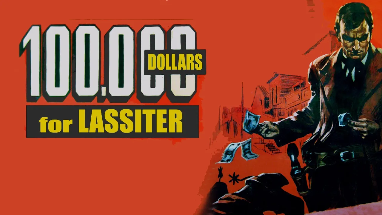 $100,000 Dollars For Lassiter | Trailer | Watch Movie Free @FlixHouse