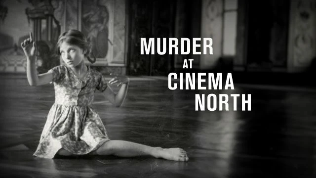 Murder At Cinema North | Trailer | Watch Film Free @FlixHouse