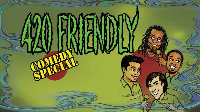 420 Friendly Comedy Special | Trailer | Watch Free @FlixHouse