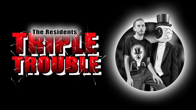 The Residents Present Triple Trouble | Watch Free @FlixHouse