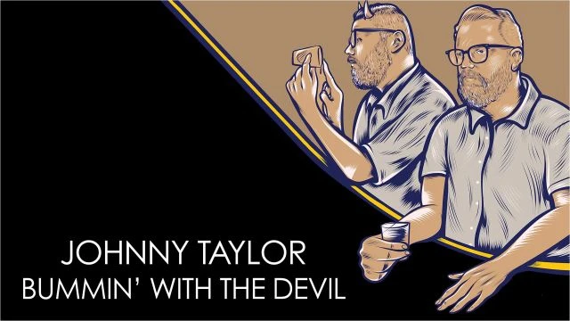 Johnny Taylor Bummin With The Devil | Watch Free @FlixHouse