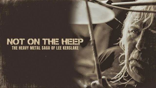 Not On The Heep: The Heavy Metal Saga Of Lee Kerslake | Tariler