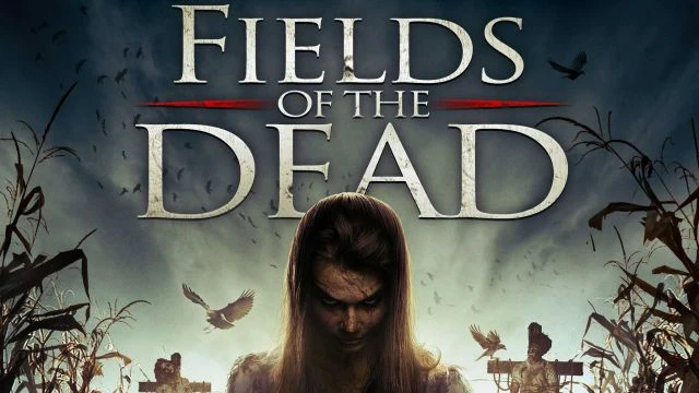 Fields Of The Dead | Trailer | Watch Movie Free @FlixHouse