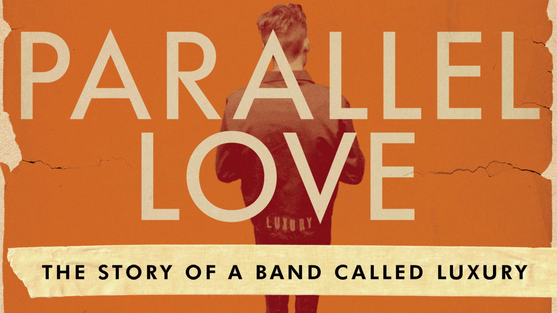 Parallel Love: The Story Of A Band Called Luxury - Watch Free