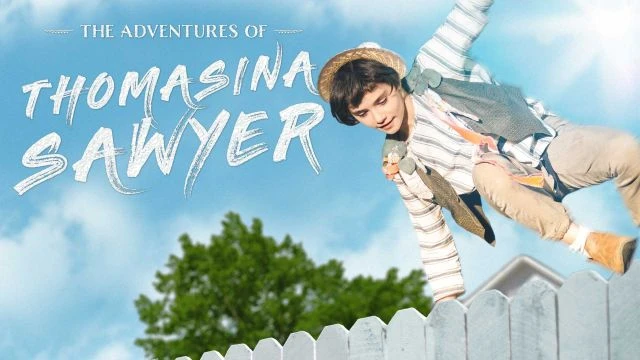 The Adventures of Thomasina Sawyer | Watch Movie Free @FlixHouse