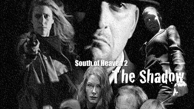 South of Heaven Trilogy 2 The Shadow