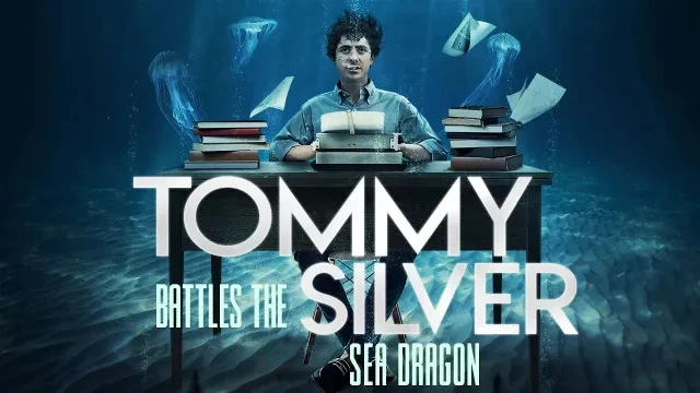 Tommy Battles the Silver Sea Dragon | Watch Film Free @FlixHouse