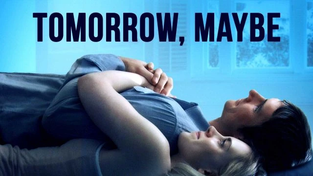 Tomorrow Maybe | Official Trailer | Watch Movie Free @FlixHouse