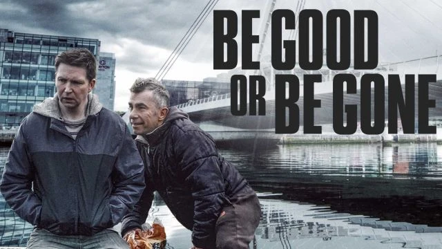 Be Good Or Be Gone | Trailer | Watch Movie Free @FlixHouse