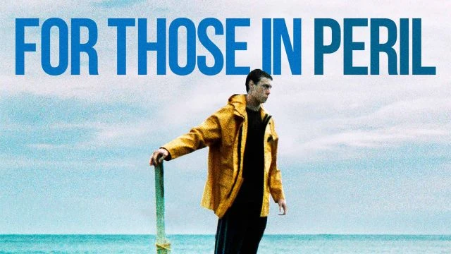 For Those In Peril | Trailer | Watch Movie Free @FlixHouse