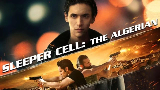 Sleeper Cell: the Algerian | Watch Movie Free @FlixHouse