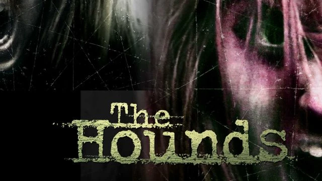 The Hounds | Official Trailer | Watch Movie Free @FlixHouse