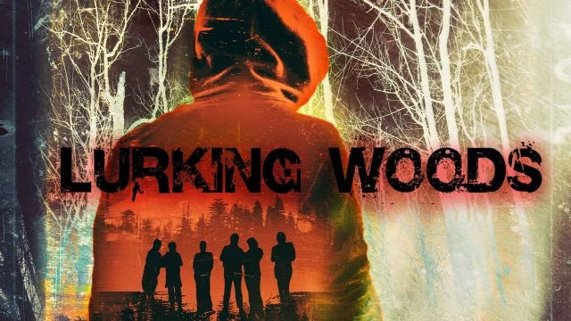 Lurking Woods | Official Trailer | Watch Movie Free @FlixHouse