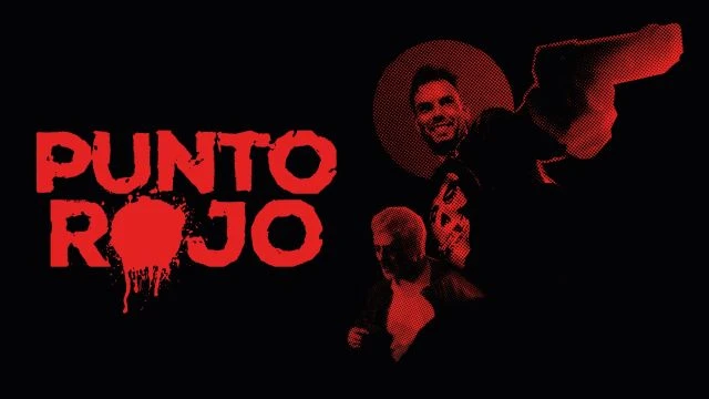 Punto Rojo (2022) - Trailer - Watch Movie Free @FlixHouse