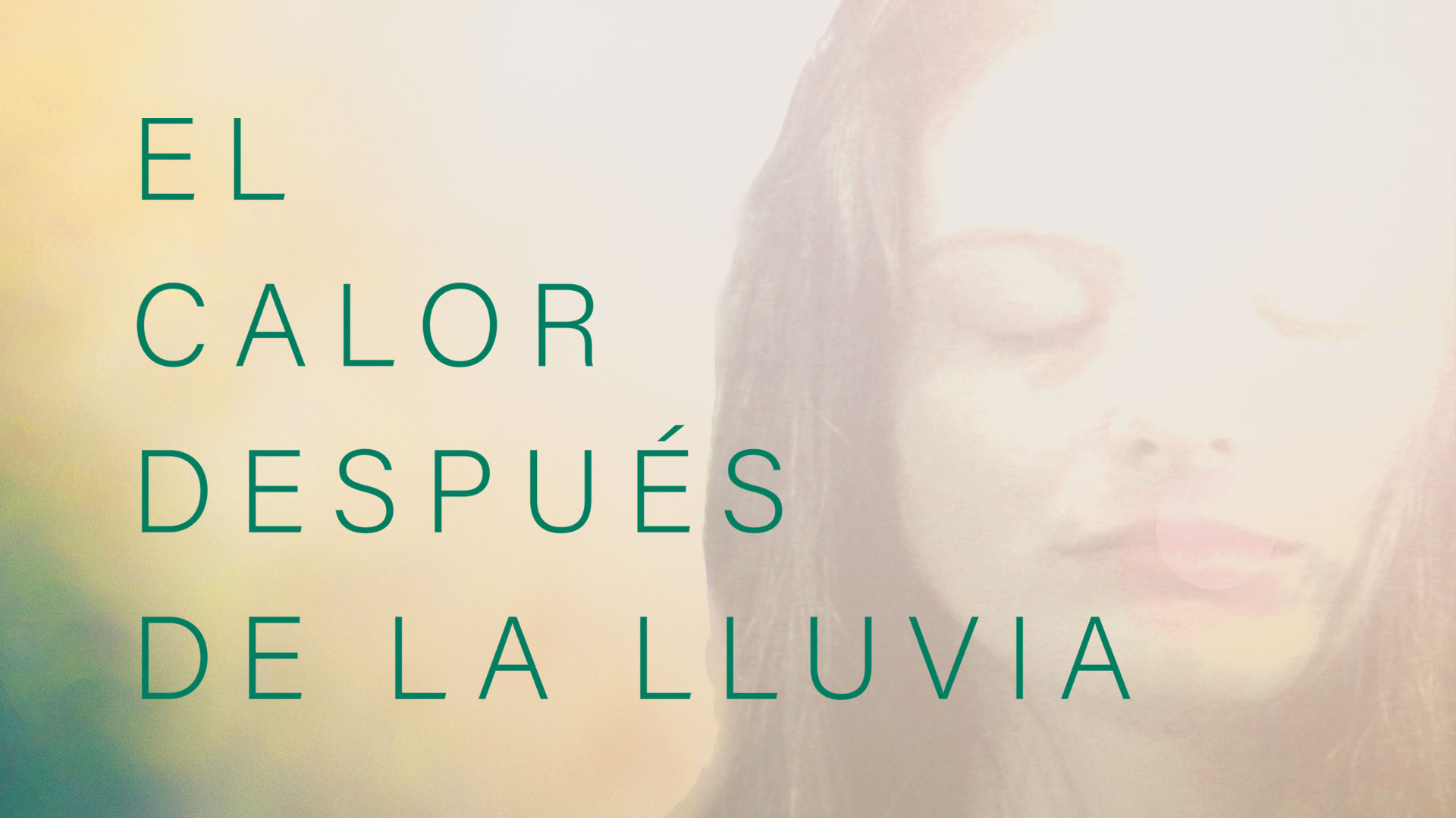 El Calor Despues De La Lluvia | Official Trailer | FlixHouse