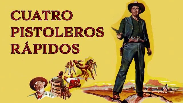 Cuatro Pistoleros Rapidos - Trailer - Watch Movie Free @FlixHouse