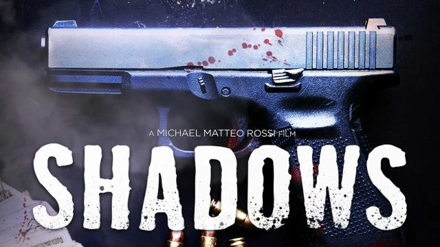 Shadows (2019) Action - Trailer - Watch Movie Free @FlixHouse